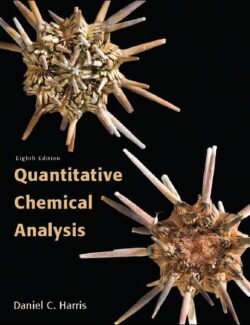 Quantitative Chemical Analysis – Daniel C. Harris Michelson – 8th Edition