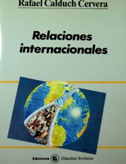 Relaciones Internacionales – Rafael Calduch – 1ra Edición