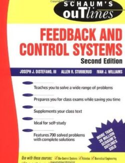 Schaums Outline Of Theory And Problems Of Feedback And Control Systems – Joseph J. Distefano – 2nd Edition