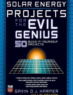 solar energy projects for the evil genius gavin harper 1st edition