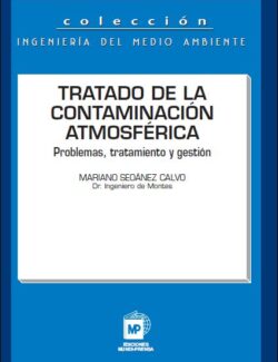 Tratado de la Contaminación Atmosférica – Mariano Seoánez Calvo – 1ra Edición