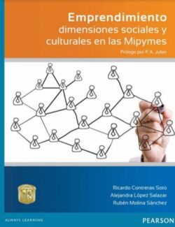 Emprendimiento: Dimensiones Sociales y Culturales en las Mipymes - Ricardo C. Soto - 1ra Edición
