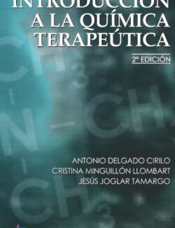 Introducción a la Química Terapeútica – Antonio Delgado, Cristina Minguillón, Jesús Joglar – 2da Edición