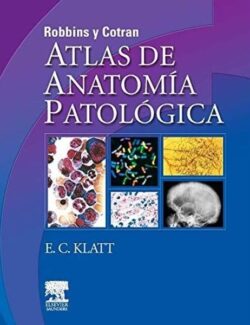 Atlas de Anatomía Patológica (Robbins & Cotran) - E. C. Klatt - 1ra Edición