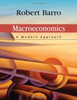 macroeconomics a modern approach robert j barro 1st edition