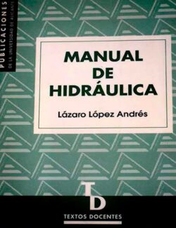Manual de Hidráulica – Lázaro López Andrés – 1ra Edición