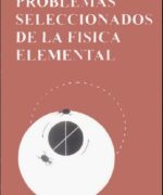 Problemas Seleccionados de Física Elemental - B. B. Bújovtsev - 1ra Edición