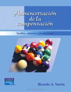 Administración de la Compensación - Ricardo A. Varela - 1ra Edición