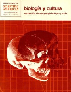 Biología y Cultura: Introducción a la Antropología Biológica y Social – Joseph G. Jorgensen – 1ra Edición