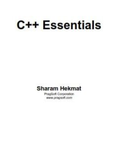C++ Essentials - Sharam Hekmat - 1st Edition