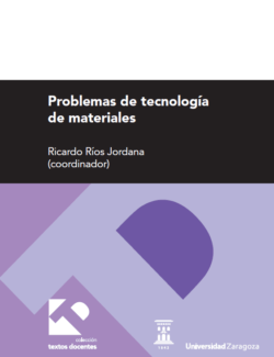 Problemas de Tecnología de Materiales – Ricardo Ríos Jordana – 1ra Edición