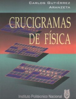 Crucigramas de Física - Carlos Gutiérrez Aranzeta - 3ra Edición
