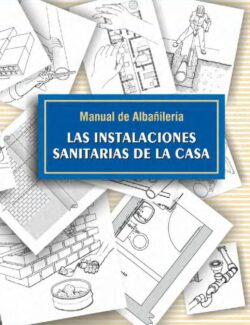 Manual de Albañilería: Las Instalaciones Sanitarias de la Casa - Christian Mariani (ASPEm) - 2da Edición