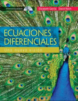 Ecuaciones Diferenciales: Una Nueva Visión - Ana Elizabeth G. Hernández - 1ra Edición