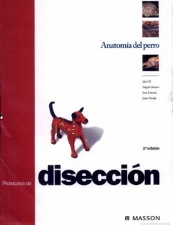 Anatomía del Perro: Protocolos de Disección - Julio Gil