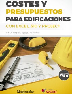 Costos y Presupuestos para Edificaciones con Excel, S10 y Project – Carlos A. Eyzaguirre – 2da Edición