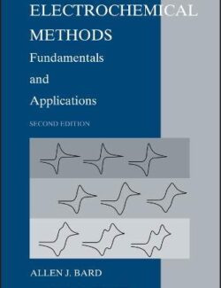 Electrochemical Methods: Fundamentals and Applications - Allen J. Bard