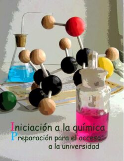Iniciación a la Química – A. Garcia, M. Garcia, A. Navarrete, M. L. Quijano – 1ra Edición