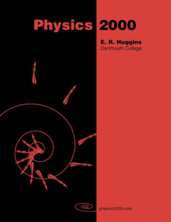 Physics 2000 and Calculus 2000 - E. R. Huggins - 1st Edition