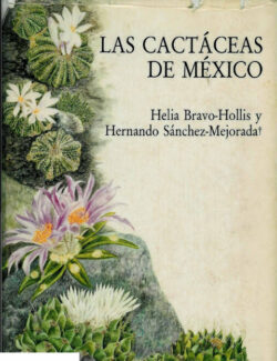 Las Cactáceas de México. Volumen 2 - Helia Bravo