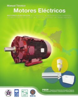 Manual Técnico de Motores Eléctricos - Fundación Red de Energía BUN.CA - 1ra Edición
