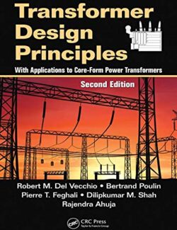 Transformer Design Principles - Robert M. Del Vicchio - 2nd Edition