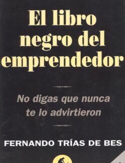 El Libro Negro del Emprendedor - Fernando Trías de Bes