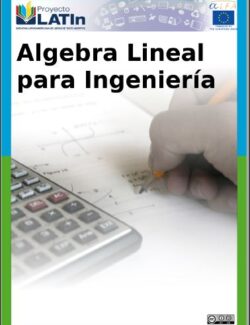 Álgebra Lineal para Ingeniería – Sergio A. Cornejo, Juan H. Tobar – 1ra Edición