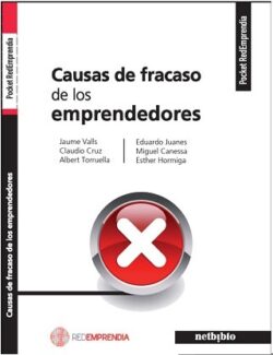 Causas de Fracaso de los Emprendedores – Jaume Valls, Claudio Cruz, Albert Torruella – 1ra Edición