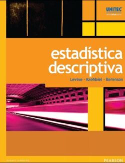 Estadística Descriptiva – Levine, Krehbiel, Berenson – 1ra Edición