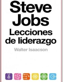 Lecciones de Liderazgo - Steve Jobs