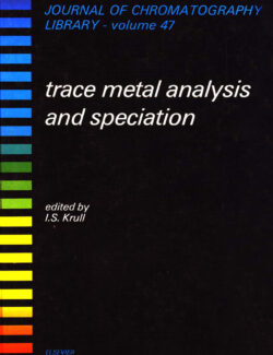 Trace Metal Analysis and Speciation - Ira S. Krull - 1st Edition
