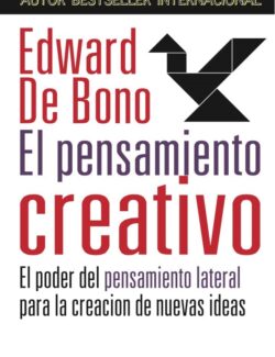 El Pensamiento Creativo - Edward de Bono
